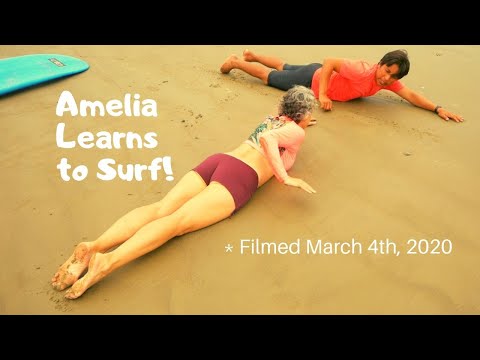 Amelia Learns to Surf in Olón Ecuador (Filmed 2 Weeks Prior to the Quarantine)