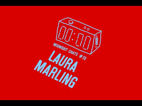 Laura Marling - Midnight Chats Episode 19