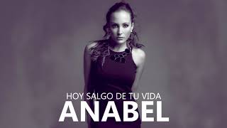 Anabel - Hoy salgo de tu vida (Audio Oficial)