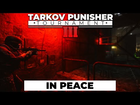 In Peace: Best of Punisher Tournament Clips - Escape from Tarkov