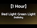 DaBaby - Red Light Green Light [1 Hour]