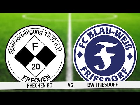FRECHEN 20 vs. FC BW FRIESDORF || Tore & Highlights