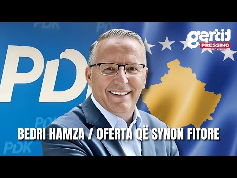 Bedri Hamza/ Oferta që synon fitore | PRESSING | T7