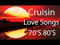 Cruisin Beautiful Love Songs 80s 90s New Playlist 2021 No Ads