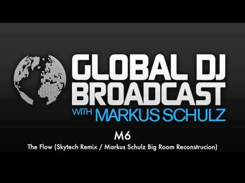 M6 - The Flow (Skytech Remix / Markus Schulz Big Room Reconstrucion)