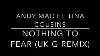 Nothing To Fear - Tina Cousins &amp; Andy Mac