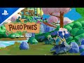 Paleo Pines - Pre-Order Trailer | PS5 & PS4 Games