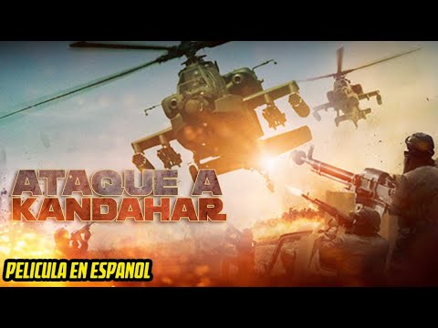 Ataque a Kandahar - Peliculas De Accion En Español