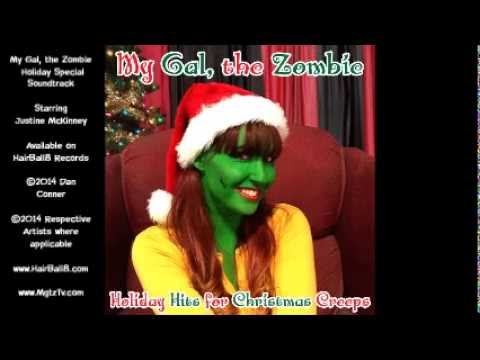 Holiday Hits for Christmas Creeps entire My Gal, the Zombie Holiday Special soundtrack!