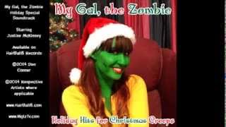 Holiday Hits for Christmas Creeps entire My Gal, the Zombie Holiday Special soundtrack!