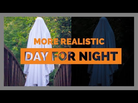 How to Shoot More Realistic DAY for NIGHT