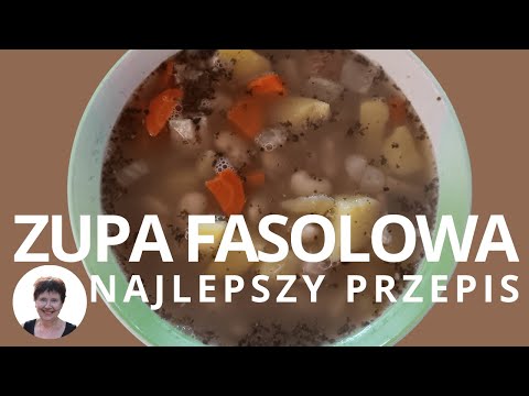 Najprostsza zupa fasolowa, jak ugotować? Przepis babci na tradycyjną zupę fasolową z ziemniakami