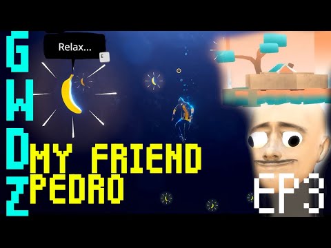 [ GwDZ ] My Friend Pedro  // CH 3 - This is the inside of this bannana? ( My Friend Pedro )