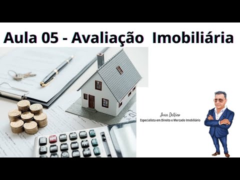 AULA 05 - AVALIAÇÃO IMOBILIÁRIA, Como fazer uma avaliação na prática!