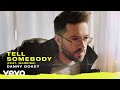 Tell Somebody