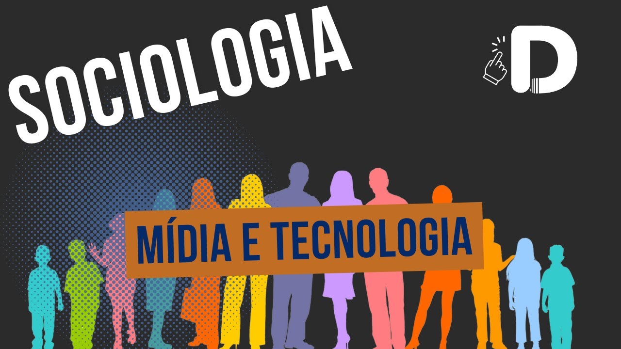Mídia e Tecnologia - Sociologia - Preparatório Enem