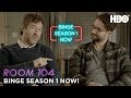 Room 104: Duplass Brothers: Binge Season 1 Now! | HBO