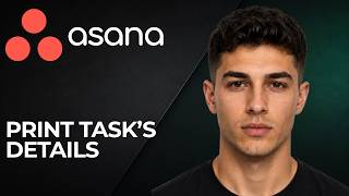 Asana: How to Print a Task’s Details (2025 Task Management & Productivity Tutorial)