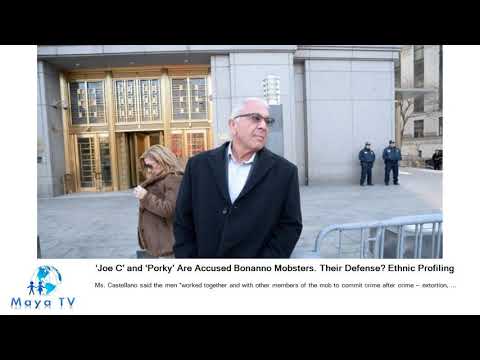 ‘Joe C’ and ‘Porky’ Are Accused Bonanno Mobsters. Their Defense? Ethnic Profiling
