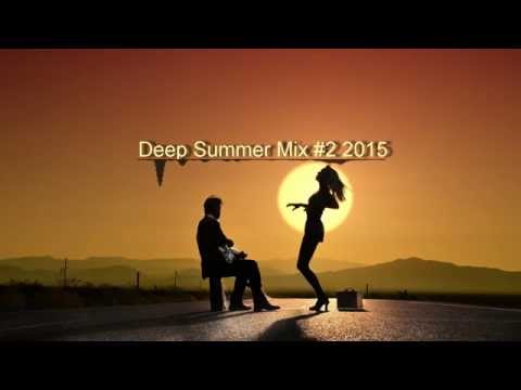 DEEP SUMMER MIX #2 2015 Mixed by C.C.