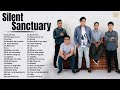 Silent Sanctuary Greatest Hits 🎵 Silent Sanctuary OPM 2024 🎵 Top OPM Songs 2024