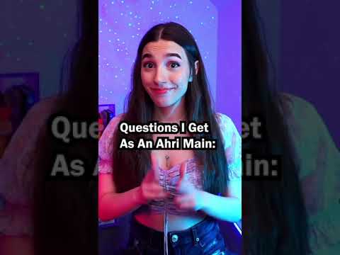 Questions I Get As An Ahri Main 🦊💞