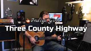 Three County Highway - Indigo Girls (Cover by Nathan Thurber)