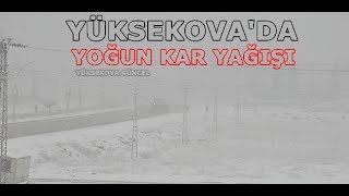 Yüksekova'da Yoğun Kar Yağışı