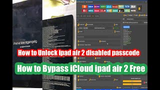 How to Unlock ipad air 2 disabled passcode & How to Bypass iCloud ipad air 2 Free Via unlockTool