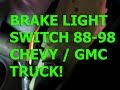 Chevy Silverado 88-98 brake light switch ...