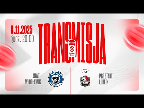 [ZAPIS TRANSMISJI] Anwil Włocławek - PGE Start Lublin | 7. kolejka ORLEN Basket Ligi