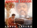 Free  - Johnnie Taylor