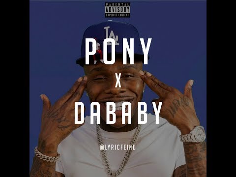 Pony Lyrics x DaBaby