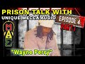 Unique Mecca Audio Prison Stories Wayne Perry Episode 4 (Edited)