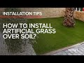 Install Artificial Turf over soil