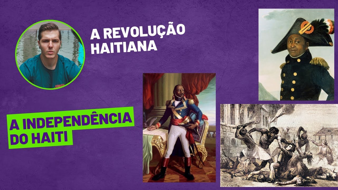 A Revolução Haitiana (1791 - 1804)