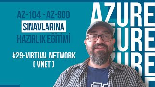 #29-Virtual Network (VNET) | Azure Administrator | Az-104 ve Az-900 Sınavlarına 