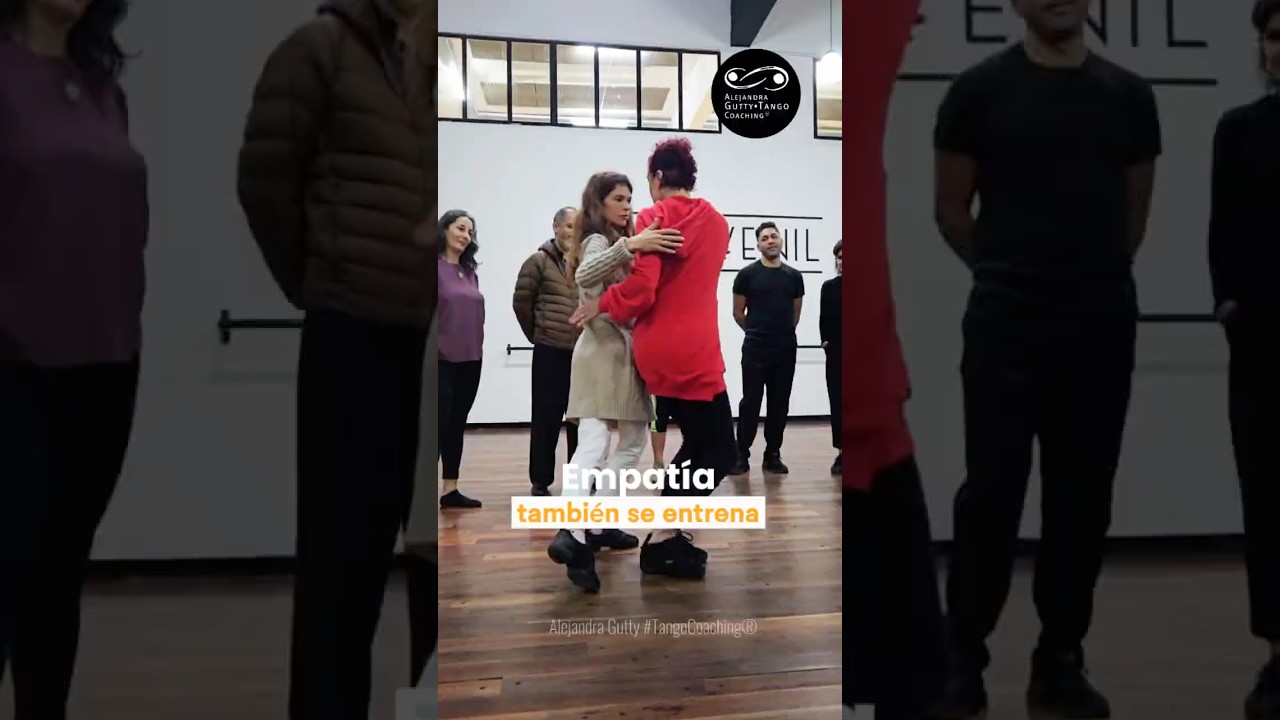 Video thumbnail for #Empatia | Alejandra Gutty #TangoCoaching®