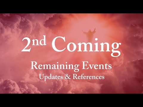 2nd Coming Remaining Events - Updates & References