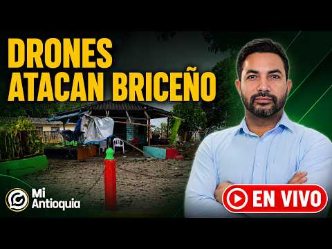 🟡 SEÑAL EN VIVO | Ataque con drones sacude Briceño: 90 campesinos desplazados #MiAntioquia