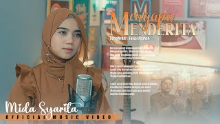 Download lagu Mida Syarita - Mengapa Menderita mp3