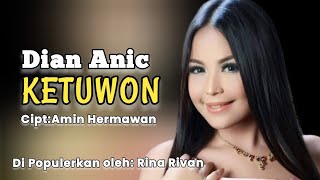 Download lagu KETUWON | Dian Anic | Lirik Lagu Tarling Indramayu Cirebonan @karedokstudio42L mp3 Download lagu KETUWON | Dian Anic | Lirik Lagu Tarling Indramayu Cirebonan @karedokstudio42L mp3