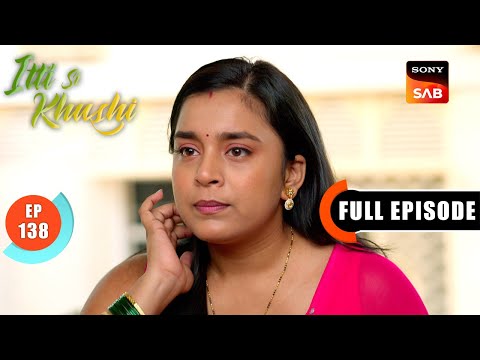 Milawat Waala Dudh | Itti Si Khushi | Ep 138 | Full Episode | 24 Jan 2026