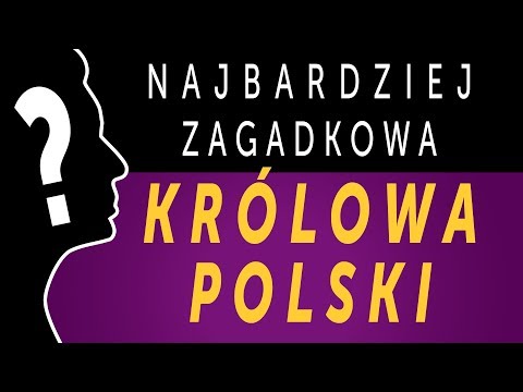 Jedyna polska królowa, której imienia nie znamy