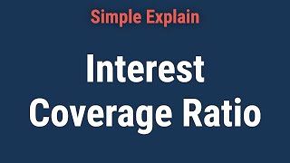 Interest Coverage Ratio: Formula, How It Works, and Example