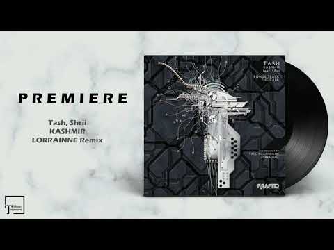 PREMIERE: Tash, Shrii - Kashmir (LORRAÎNNE Remix) [KRAFTED UNDERGROUND]