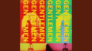 Gentlemen Music Video