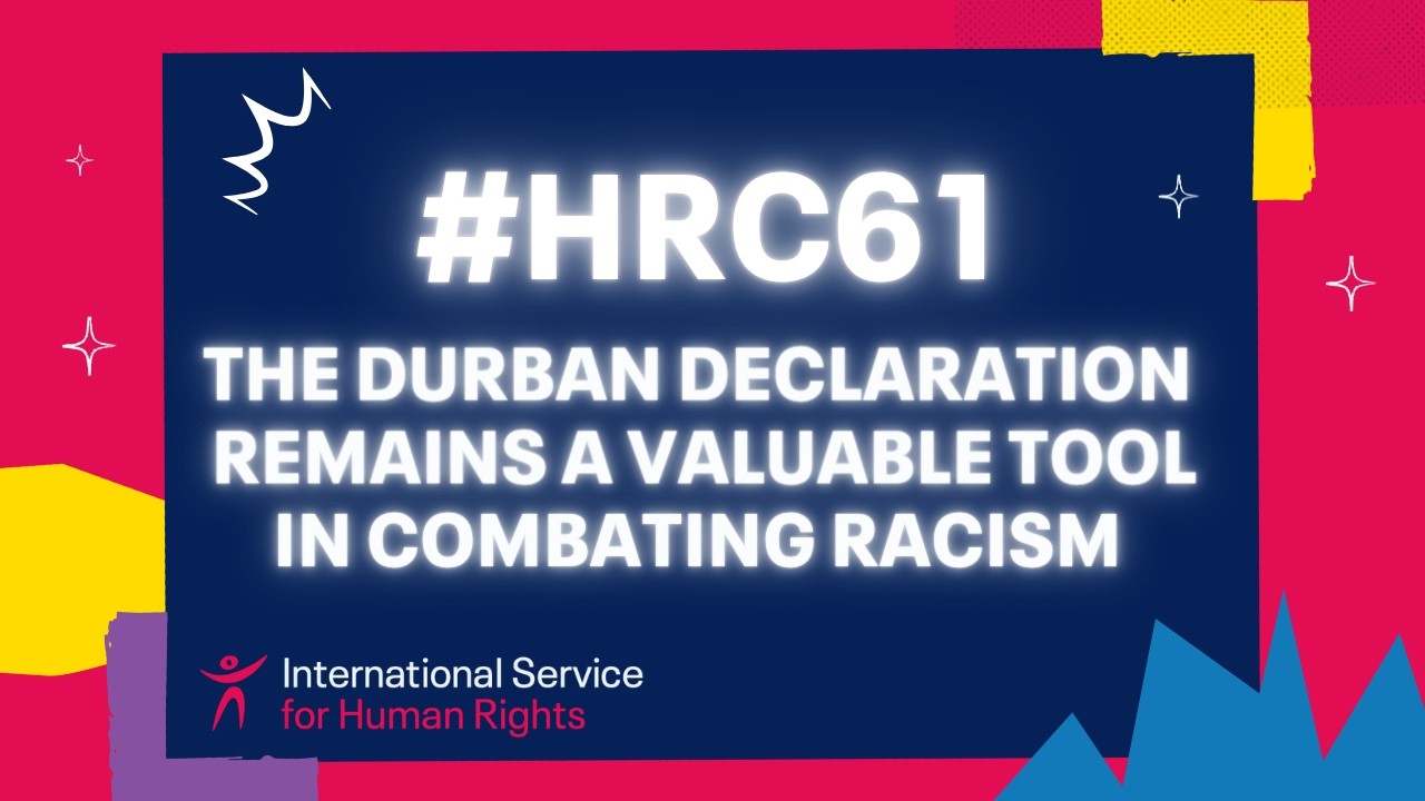 #HRC61: The Durban Declaration remains a valuable tool in combating racism