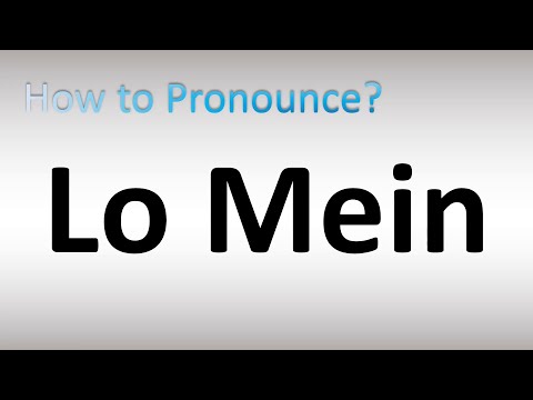 How to Pronounce Lo Mein