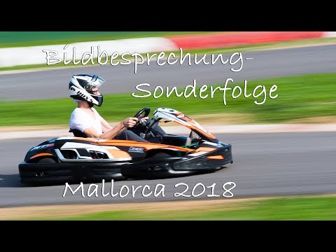 Bildbesprechung Sonderfolge Mallorca-Fotoreise 2018